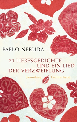 20 Liebesgedichte und ein Lied der Verzweiflung von Neruda,  Pablo