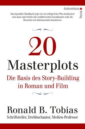 20 Masterplots – Die Basis des Story-Building in Roman und Film von Schreyer,  Petra, Tobias,  Ronald B.