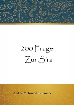 200 Fragen zur Sira von Hamroune,  Andrea, Verlag,  Assira-