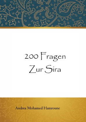 200 Fragen zur Sira von Hamroune,  Andrea, Verlag,  Assira-