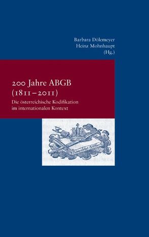 200 Jahre ABGB (1811-2011) von Doelemeyer,  Barbara, Mohnhaupt,  Heinz
