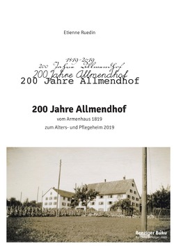 200 Jahre Allmendhof von Ruedin,  Etienne