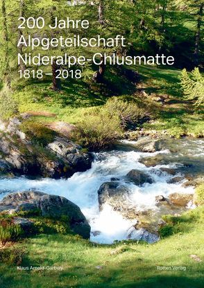 200 Jahre Alpgeteilschaft Nideralpe-Chlusmatte von Arnold,  Klaus