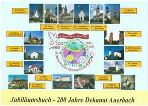 200 Jahre Dekanat Auerbach von Auerbach,  Dekanat, Haberberger,  Hubert