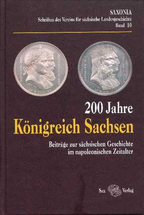 200 Jahre Königreich Sachsen von Martin,  Guntram, Vötsch,  Jochen, Wiegand,  Peter