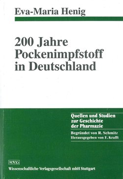 200 Jahre Pockenimpfstoff in Deutschland von Henig,  Eva-Maria, Krafft,  Fritz