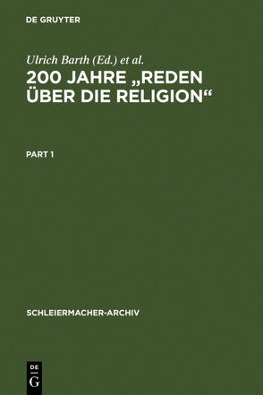200 Jahre „Reden über die Religion“ von Barth,  Ulrich, Osthövener,  Claus-Dieter