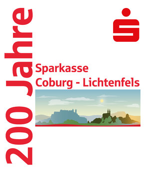 200 Jahre Sparkasse Coburg – Lichtenfels von Kamp,  Michael, Laugs,  Christoph, Schwartz,  Christian