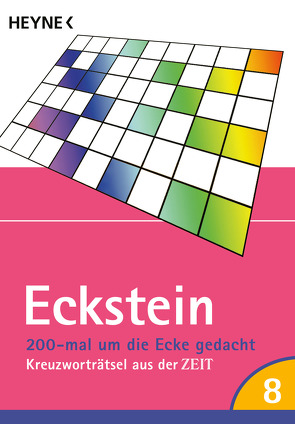200-mal um die Ecke gedacht Bd. 8 von Eckstein