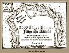2000 Jahre Bonner Augenheilkunde von Koch,  Hans-Reinhard
