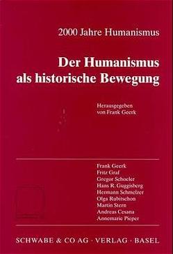 2000 Jahre Humanismus. Der Humanismus als historische Bewegung von Geerk,  Frank