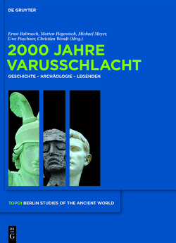 2000 Jahre Varusschlacht von Baltrusch,  Ernst, Hegewisch,  Morten, Meyer,  Michael, Puschner,  Uwe, Wendt,  Christian
