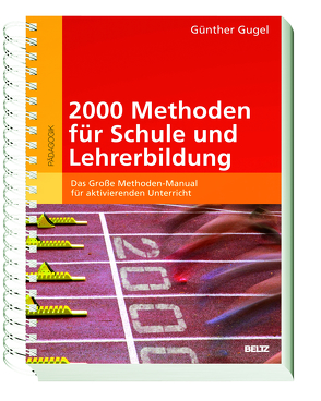 2000 Methoden für Schule und Lehrerbildung von Gugel,  Günther