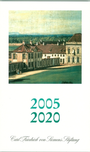 2005-2020 Carl Friedrich von Siemens Stiftung von Meier,  Heinrich