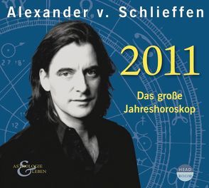 2011. Das große Jahreshoroskop von Schlieffen,  Alexander von