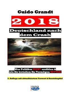 2018 – Deutschland nach dem Crash von Grandt,  Guido