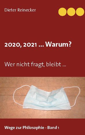 2020, 2021 … Warum? von Reinecker,  Dieter