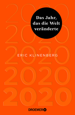 2020 Das Jahr, das die Welt veränderte von Hartz,  Cornelius, Klinenberg,  Eric