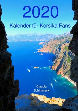 2020 Kalender für Korsika Fans von Schimmack,  Claudia