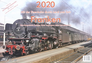 2020 Mit der Eisenbahn durch Land und Zeit Franken