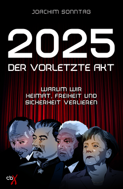2025 – Der vorletzte Akt von Sonntag,  Joachim