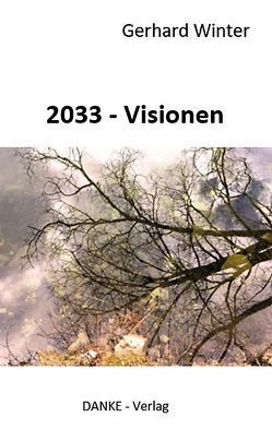 2033 – Visionen von Winter,  Gerhard