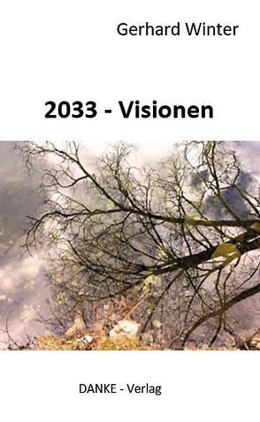 2033 – Visionen von Winter,  Gerhard