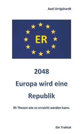 2048 Europa wird eine Republik von Urrigshardt,  Axel