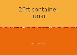 20ft container lunar von Schwarzer,  Oliver