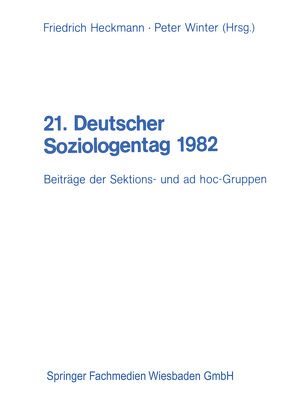 21. Deutscher Soziologentag 1982 von Heckmann,  Friedrich