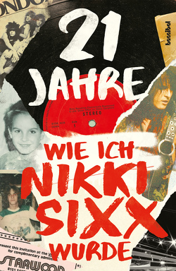 21 Jahre von Schiffmann,  Andreas, Sixx,  Nikki