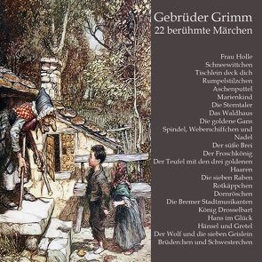 22 berühmte Märchen von Brüder Grimm, , Unglaub,  Reiner