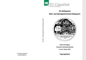 22. Kolloquium Bohr- und Sprengtechnisches Kolloquium von Institut für Bergbau