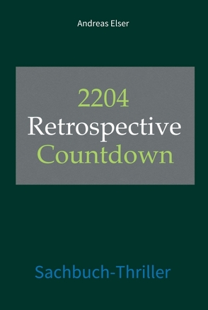 2204 Retrospective Countdown von Elser,  Andreas