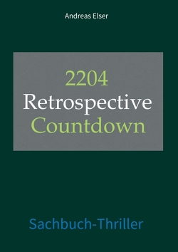 2204 Retrospective Countdown von Elser,  Andreas