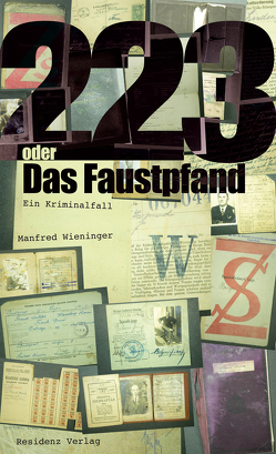 223 oder Das Faustpfand von Wieninger,  Manfred