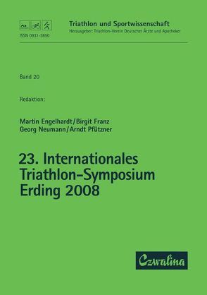 23. Internationales Triathlon-Symposium Erding 2008 von Engelhardt,  Martin, Franz,  Birgit, Neumann,  Georg, Pfützner,  Arndt