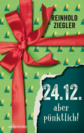 24.12. – aber pünktlich! von Ziegler,  Reinhold
