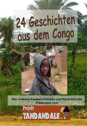 24 Geschichten aus dem Congo von Kataliko,  Julienne Kaswera, Schulze,  Horst