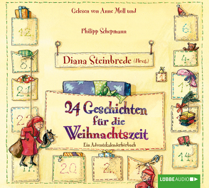 24 Geschichten für die Weihnachtszeit von Moll,  Anne, Scharnberg,  Stefanie, Schepmann,  Philipp, Steinbrede,  Diana
