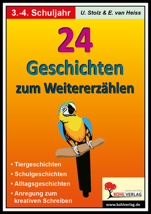 24 Geschichten zum Weitererzählen von Heiss,  Erich van, Stolz,  Ulrike