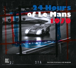 24 Hours of Le Mans 1970 von Porsche Museum, 