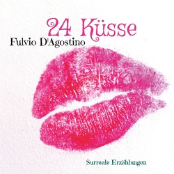 24 Küsse von D'Agostino,  Fulvio