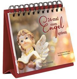 24-mal einen Engel spüren. Ein Adventskalender von Verlag,  Kaufmann