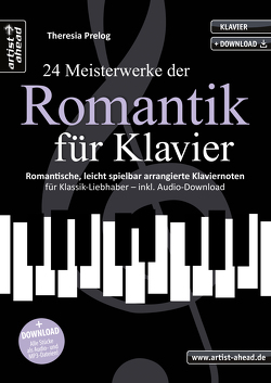 24 Meisterwerke der Romantik für Klavier von Prelog,  Theresia