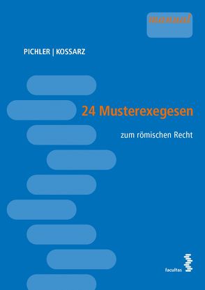 24 Musterexegesen von Alexander,  Pichler, Elisabeth,  Kossarz