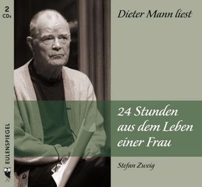 24 Stunden aus dem Leben einer Frau von Mann,  Dieter, Zweig,  Stefan