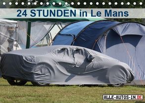 24 Stunden in Le Mans (Tischkalender 2019 DIN A5 quer) von Wolff,  Juergen