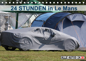 24 Stunden in Le Mans (Tischkalender 2022 DIN A5 quer) von Wolff,  Juergen