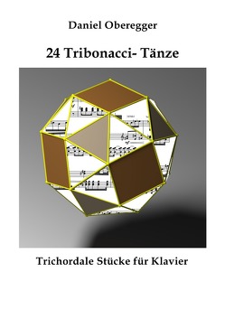 24 Tribonacci- Tänze von Oberegger,  Daniel